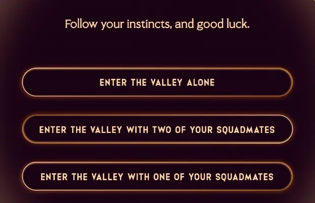 Dragonkind Threshing start screen: Follow your instincts, and good luck, with three choices to enter the valley alone, with two squadmates or with one squadmate